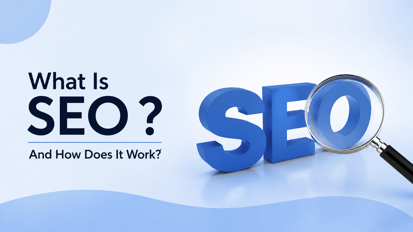 What Is SEO and How Does It Work?